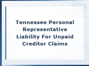 Tennessee Personal Representative Creditor Claim Liability